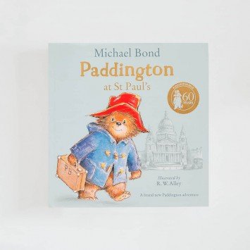 Paddington at St Paul's · Michael Bond (HarperCollins Children'sBooks)