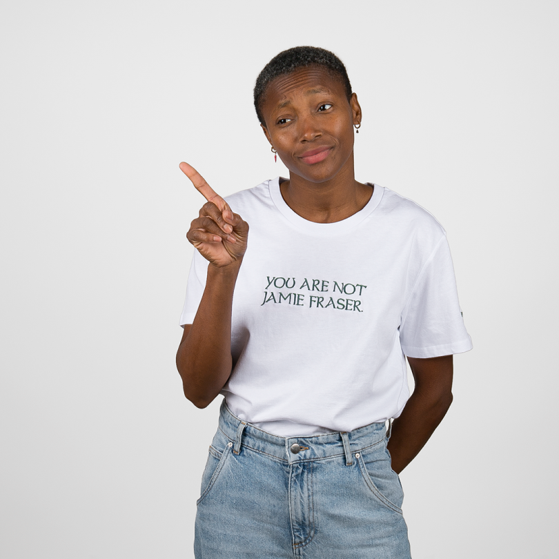 Camiseta · You are not Jamie Fraser