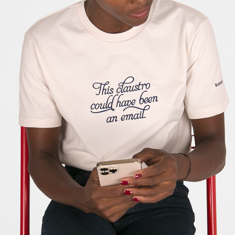 Camiseta · This claustro could have been an email