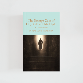 The Strange Case of Dr Jekyll and Mr Hyde and other stories · Robert Louis Stevenson (Collector's Library)