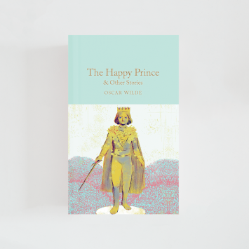 The Happy Prince & Other Stories · Oscar Wilde (Collector's Library)