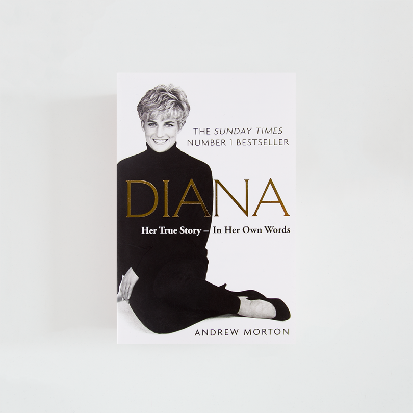 Diana: Her True Story - In Her Own Words · Andrew Morton