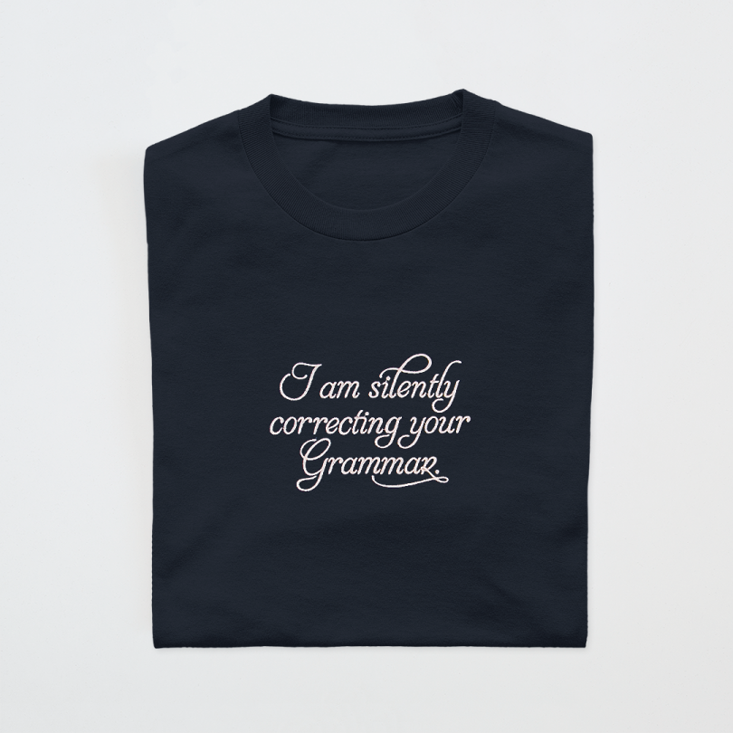 Camiseta · I am silently correcting your grammar
