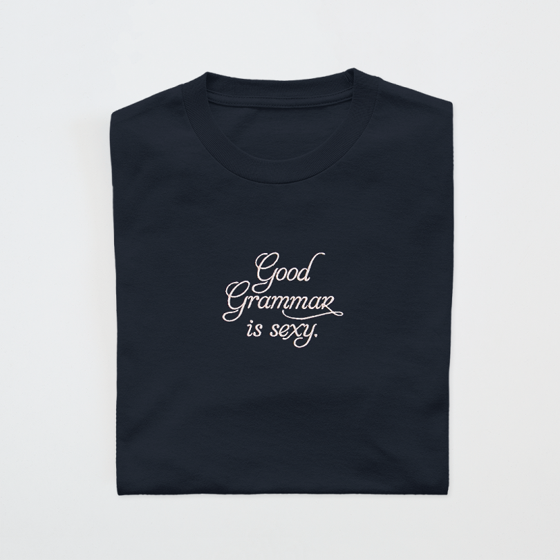 Camiseta · Good grammar is sexy
