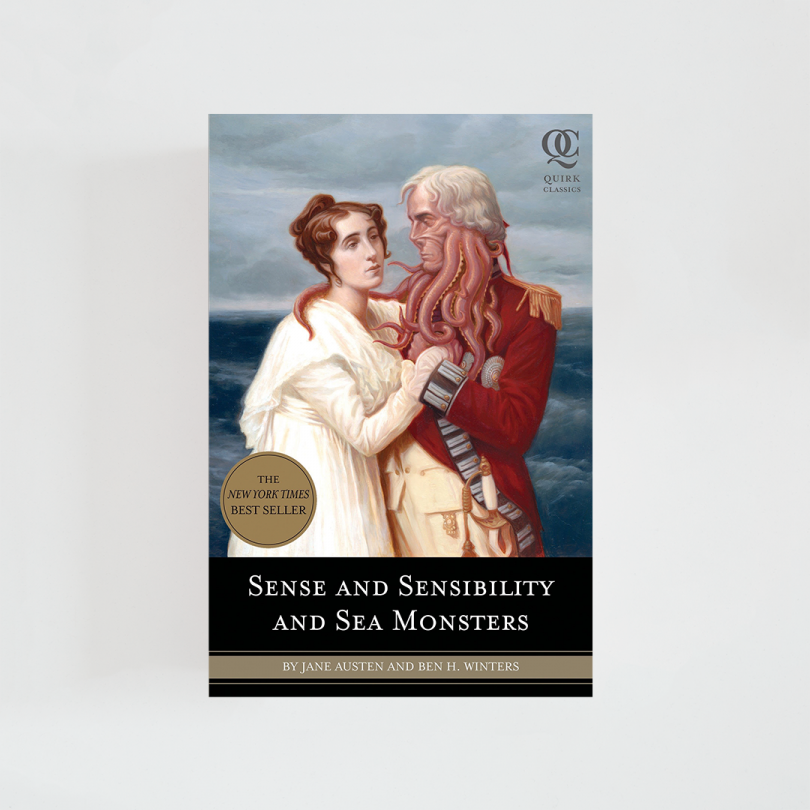 Sense and Sensibility and Sea Monsters · Ben H. Winters (Quirk Classics)