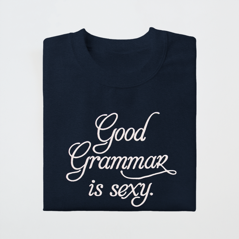 Sudadera · Good grammar is sexy