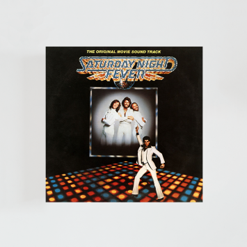 Saturday Night Fever · The Original Movie Soundtrack