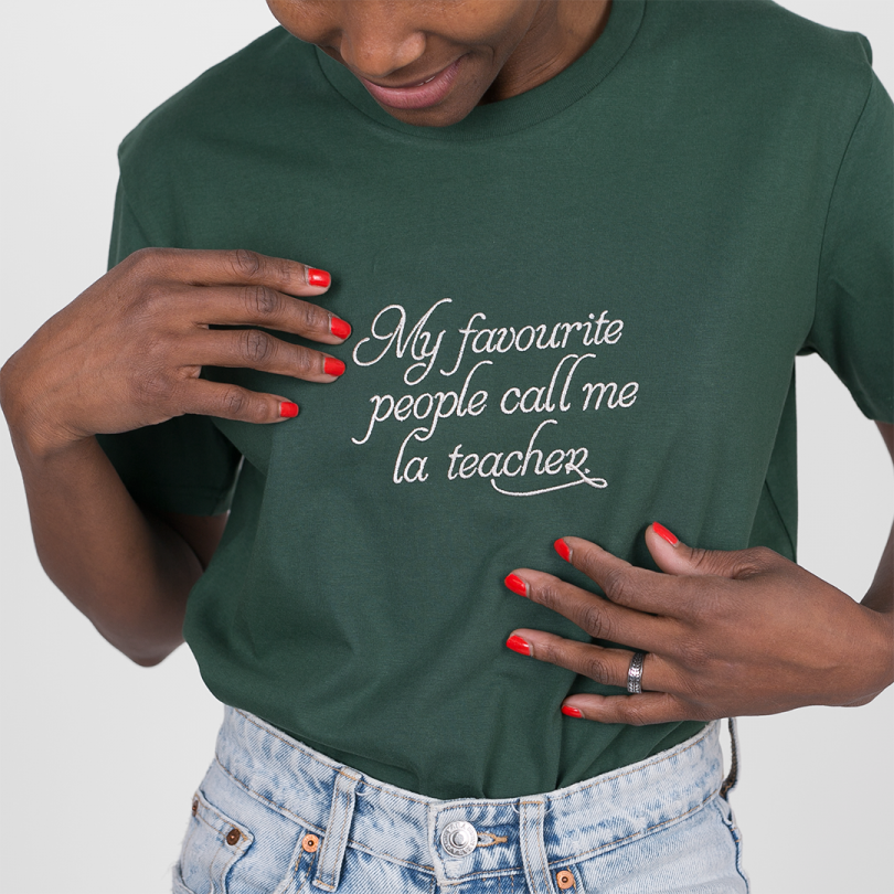 Camiseta · My favourite people call me la teacher