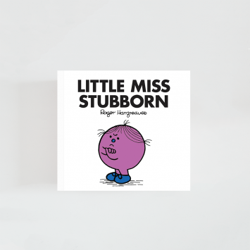 Little Miss Stubborn · Roger Hargreaves (Little Miss)