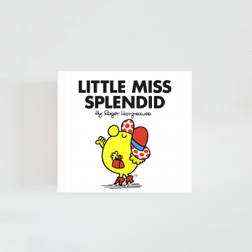 Little Miss Splendid · Roger Hargreaves (Little Miss)