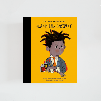 Jean-Michel Basquiat · Little People, Big Dreams (Frances Lincoln)