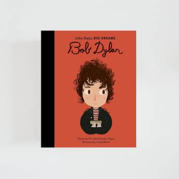 Bob Dylan · Little People, Big Dreams (Frances Lincoln)