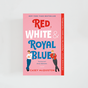 Red, White & Royal Blue · Casey McQuiston