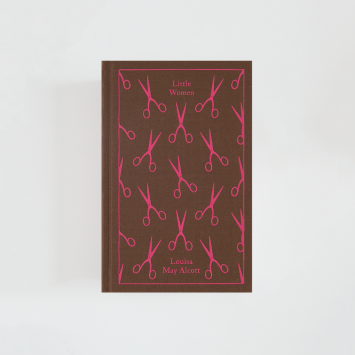 Little Women · Louisa May Alcott (Penguin Clothbound Classics)