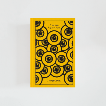 Nineteen Eighty-Four · George Orwell (Penguin Clothbound Classics)