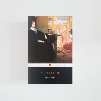 Agnes Grey · Anne Bronte (Penguin Black Classics)