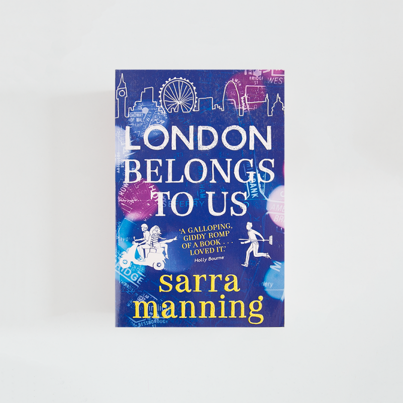 London Belongs to Us · Sarra Manning (Hot Key Books)