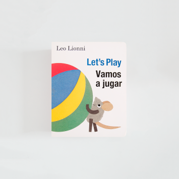 Let's Play Vamos a jugar · Leo Lionni (Knopf Books for Young Readers)