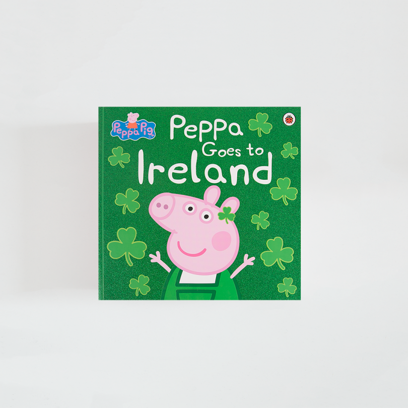 Peppa Pig · Peppa Goes to Ireland (Ladybird)