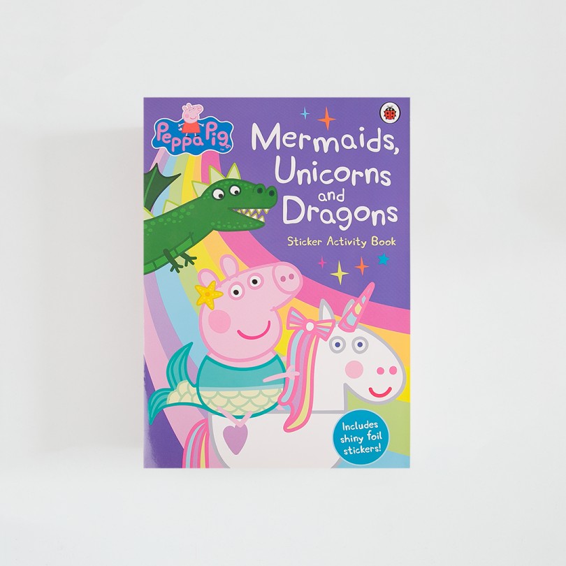 Peppa Pig · Mermaids, Unicorns and Dragons Sticker Activity Book (Ladybird)
