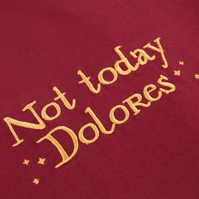 Camiseta · Not today, Dolores