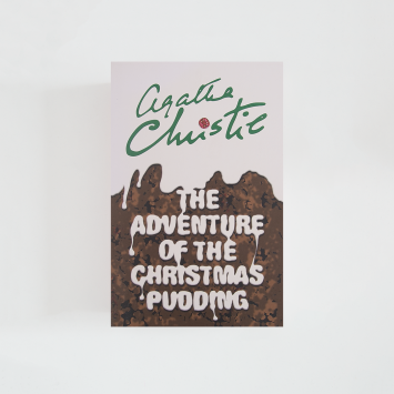 The Adventure of the Christmas Pudding · Agatha Christie (Harper Collins)