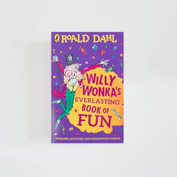 Willy Wonka's Everlasting Book of Fun · Roald Dahl (Puffin)