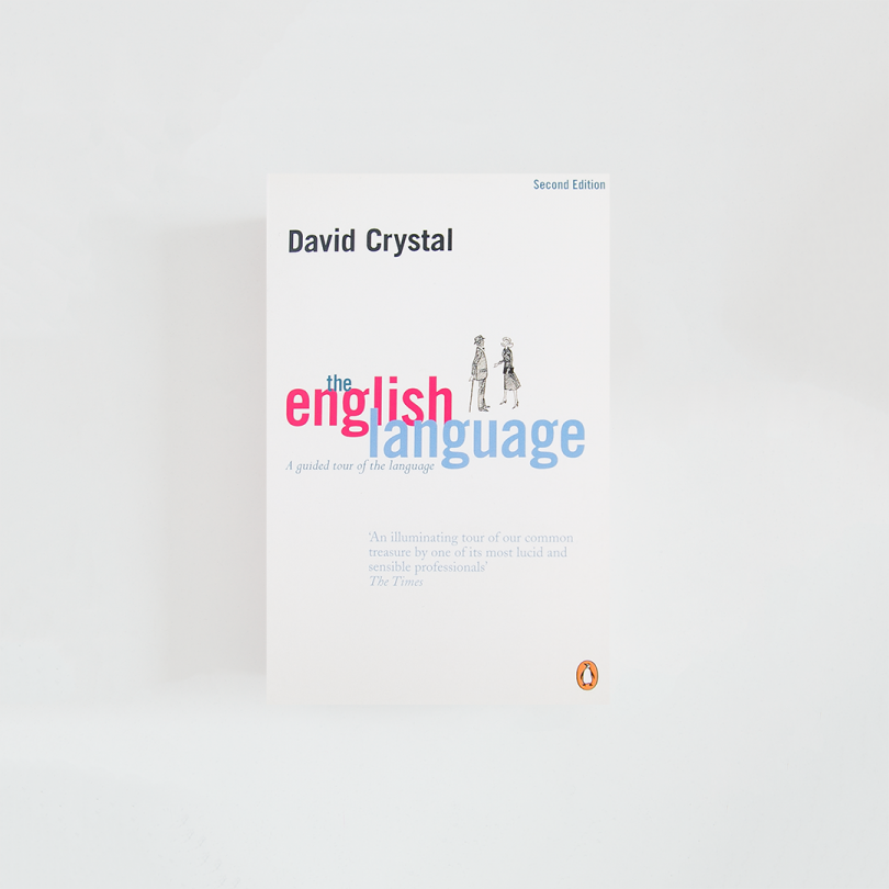 The English Language: A Guided Tour of the Language · David Crystal (Penguin)