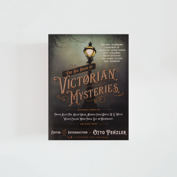 The Big Book of Victorian Mysteries · Otto Penzler (Vintage Crime/Black Lizard)