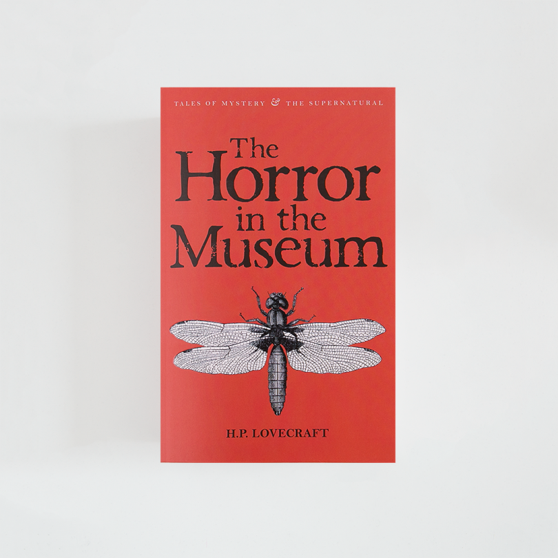 The Horror in the Museum: Collected Short Stories Vol. 2 · H.P. Lovecraft (Wordsworth Editions Ltd.)