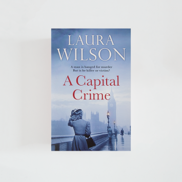 A Capital Crime · Laura Wilson (Quercus)
