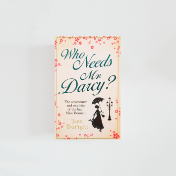 Who Needs Mr Darcy? · Jean Burnett (Sphere)