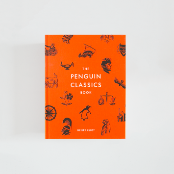 The Penguin Classics Book · Henry Eliot (Penguin Classics)