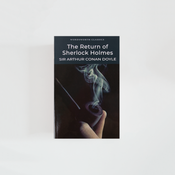 The Return of Sherlock Holmes · Sir Arthur Conan Doyle (Wordsworth Editions Ltd)