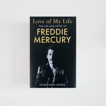 Love of My Life: The Life and Loves of Freddie Mercury · Lesley-Ann Jones (Coronet)