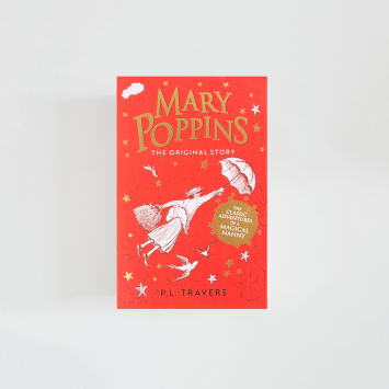 Mary Poppins The Original Story · P.L. Travers (HarperCollins Children's Books)