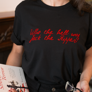 Camiseta · Who the hell was Jack the Ripper?