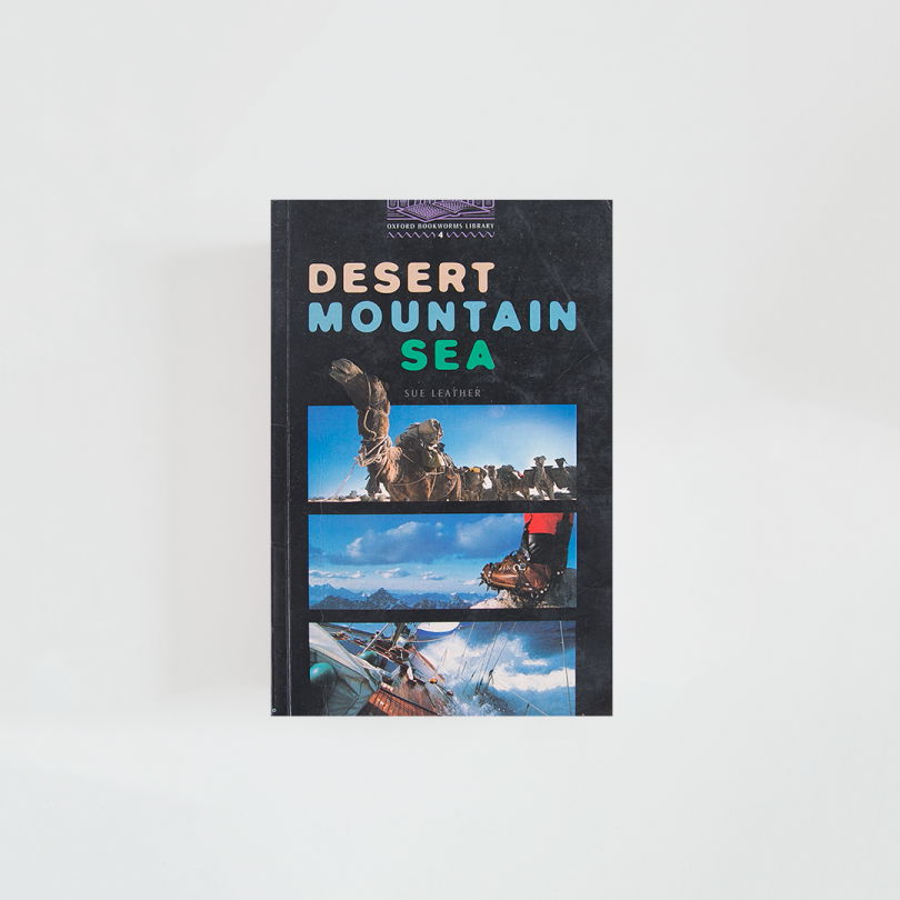 Desert, Mountain, Sea · Sue Leather (Oxford Bookworms Library)