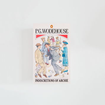 Indiscretions of Archie · P. G. Wodehouse (Penguin Books)