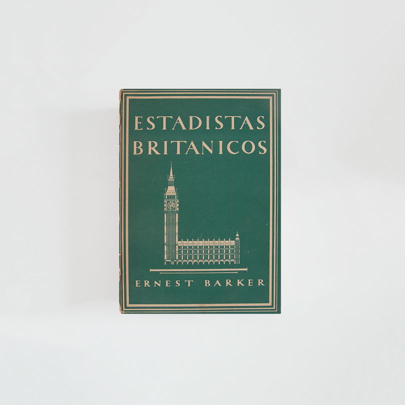 Estadistas Británicos · Ernest Barker (Adprint Ltd. London)