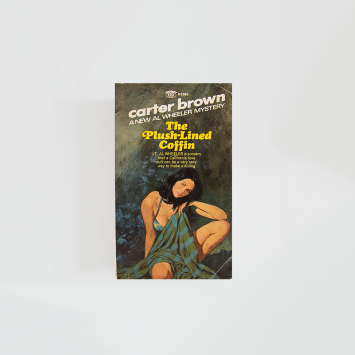 The Plush-Lined Coffin · Carter Brown (Signet)